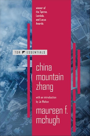 cover of China Mountain Zhang by Maureen F McHugh (Tor Essentials edition)