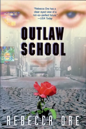 cover of Outlaw School by Rebecca Ore