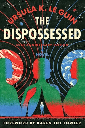 cover of The Dispossessed by Ursula K Le Guin (50th Anniversary edition)