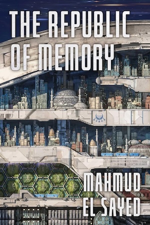 Cover of The Republic of Memory by Mahmud El Sayed