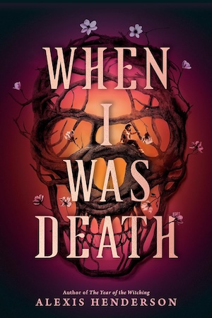 Cover of When I Was Death by Alexis Henderson