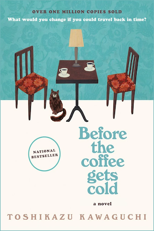 cover of Before the Coffee Gets Cold by Toshikazu Kawaguchi