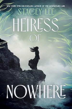 cover of Heiress of Nowhere by Stacey Lee