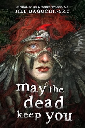 cover of May the Dead Keep You by Jill Baguchinsky