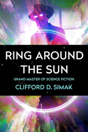 cover of Ring Around the Sun by Clifford D Simak