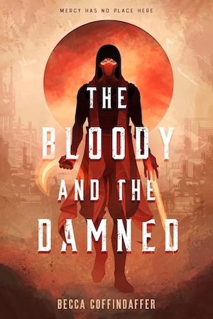 cover of The Bloody and the Damned by Becca Coffinsaffer