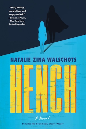 cover of Hench by Natalie Zina Walschots