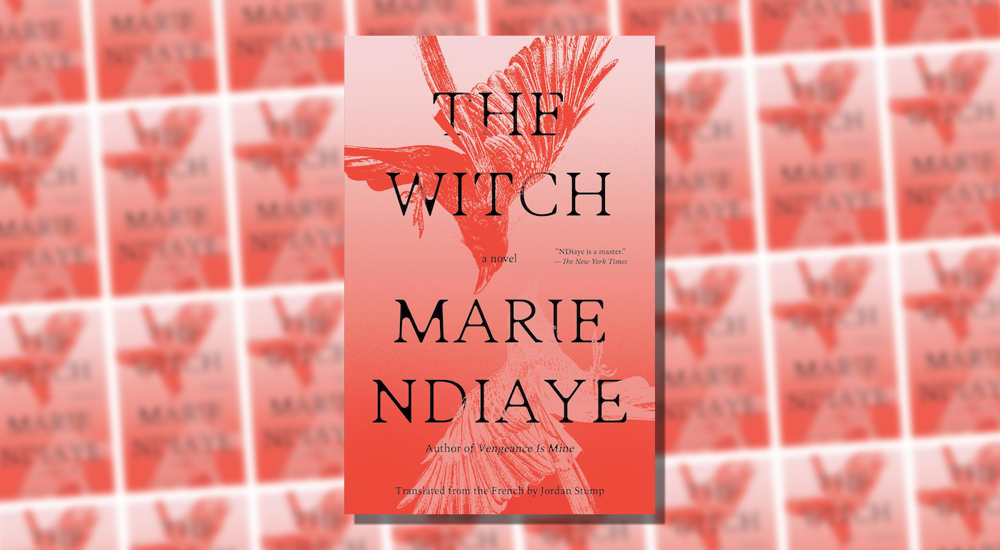 Traditions and Machinations: The Witch by Marie NDiaye - Reactor