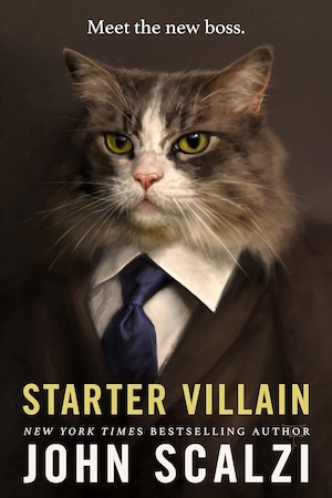 cover of Starter Villain by John Scalzi