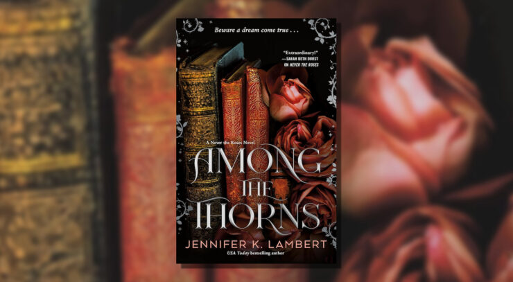 Read an Excerpt From Among the Thorns by Jennifer K. Lambert