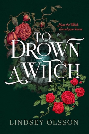 Cover of To Drown a Witch by Lindsey Olsson.