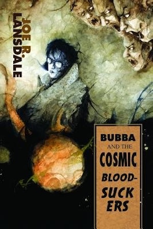 cover of Bubba and the Cosmic Bloodsuckers by Joe R Lansdale