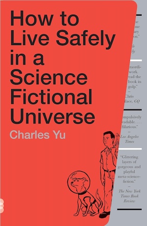 cover of How to Live Safely in a Science Fictional Universe by Charles Yu