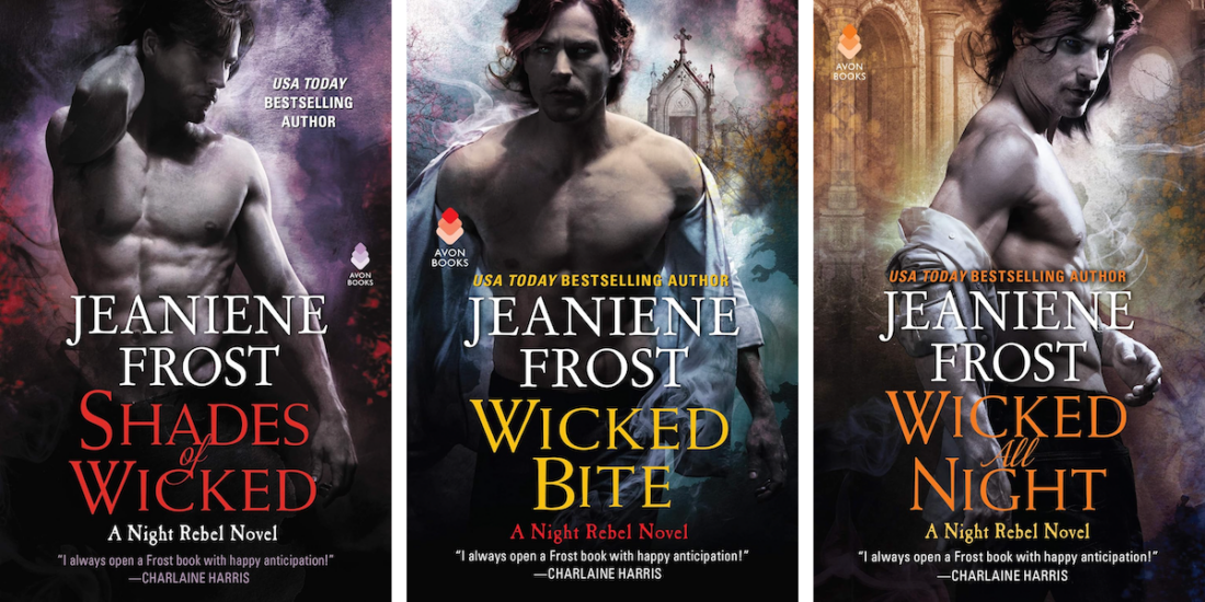 covers of Shades of Wicked, Wicked Bite, and Wicked All Night, the first three books in Jeaniene Frost's Night Rebel series