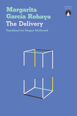 cover of The Delivery by Margarita Garcia Robayo