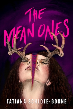 cover of The Mean Ones by Tatiana Schlote-Bonne