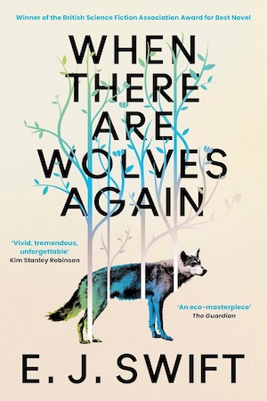 cover of When There Are Wolves Again by EJ Swift