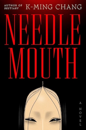 Cover of Needlemouth by K-Ming Chang