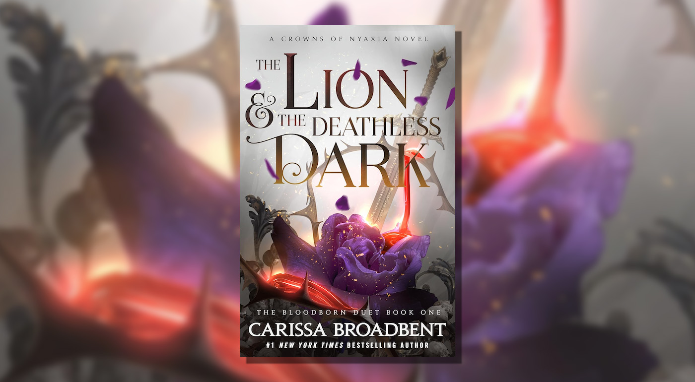 Read an Excerpt From The Lion & the Deathless Dark by Carissa Broadbent