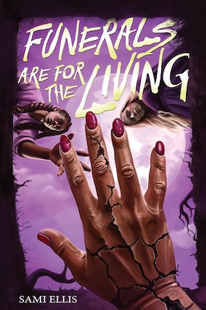 cover of Funerals Are for the Living by Sami Ellis