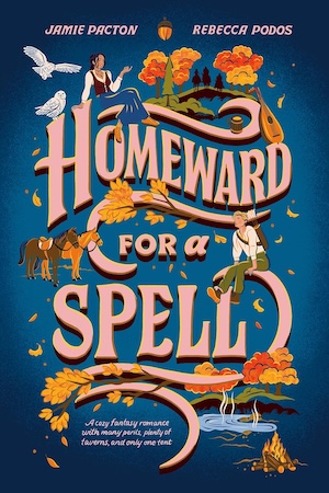 cover of Homeward for a Spell by Jamie Pacton & Rebecce Podos