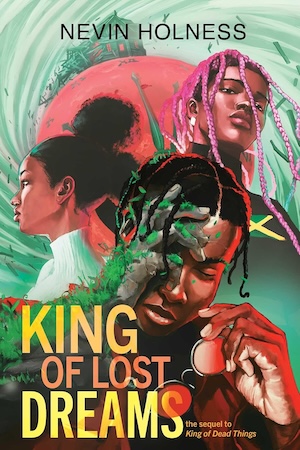 cover of King of Lost Dreams by Nevin Holness