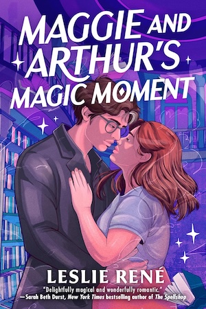cover of Maggie and Arthur's Magic Moment by Leslie Rene